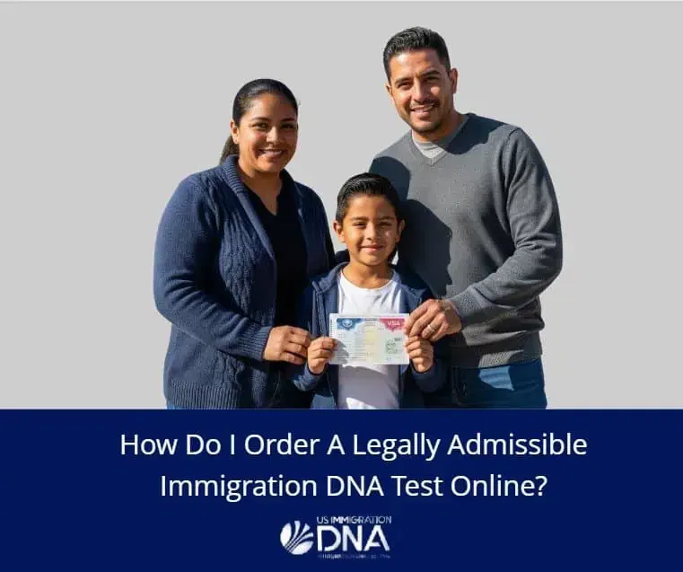 order an dna test for immigration purposes
