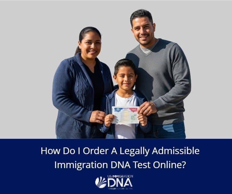 order an dna test for immigration purposes